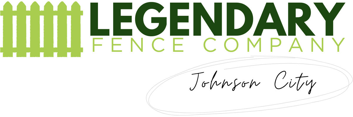 Legendary Fence Company Johnson City